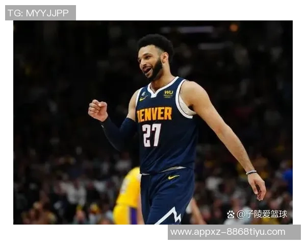 穆雷外线表现出色三分命中率高达五成助球队取得胜利 穆雷外线表现出色三分命中率高达五成助球队取得胜利